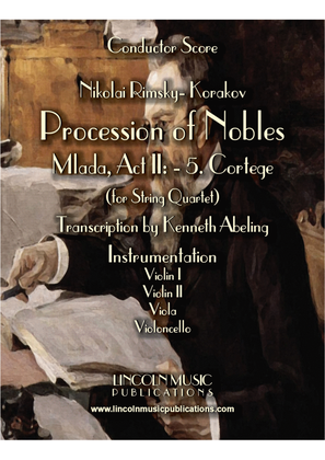 Rimsky-Korsakov – “Procession of Nobles” from Mlada (for String Quartet)