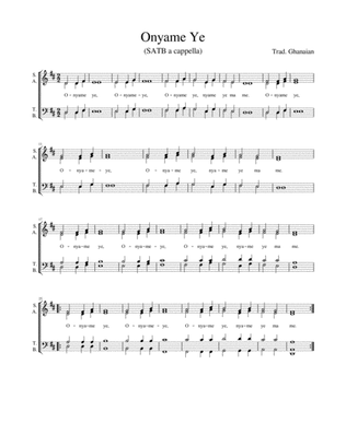 Onyame Ye - traditional Ghanaian - SATB a cappella