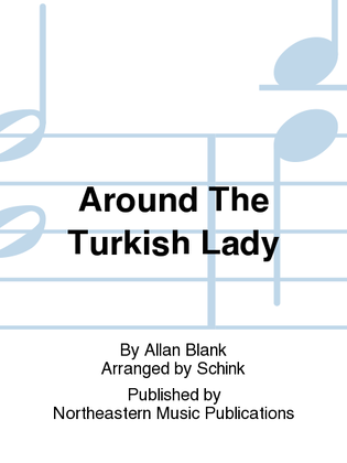 Around The Turkish Lady
