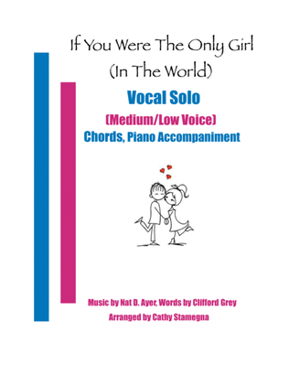 If You Were the Only Girl (In the World) Vocal Solo (Medium/Low), Piano Accompaniment, Chords