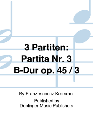 3 Partiten: Partita Nr. 3 B-Dur op. 45 / 3