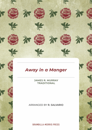 Away in a Manger (Key of B Major)
