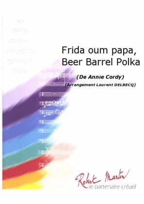 Frida Oum Papa, Beer Barrel Polka
