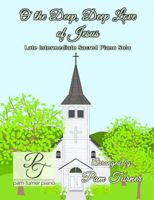 Book cover for O the Deep, Deep Love of Jesus (Late Intermediate Piano Solo)