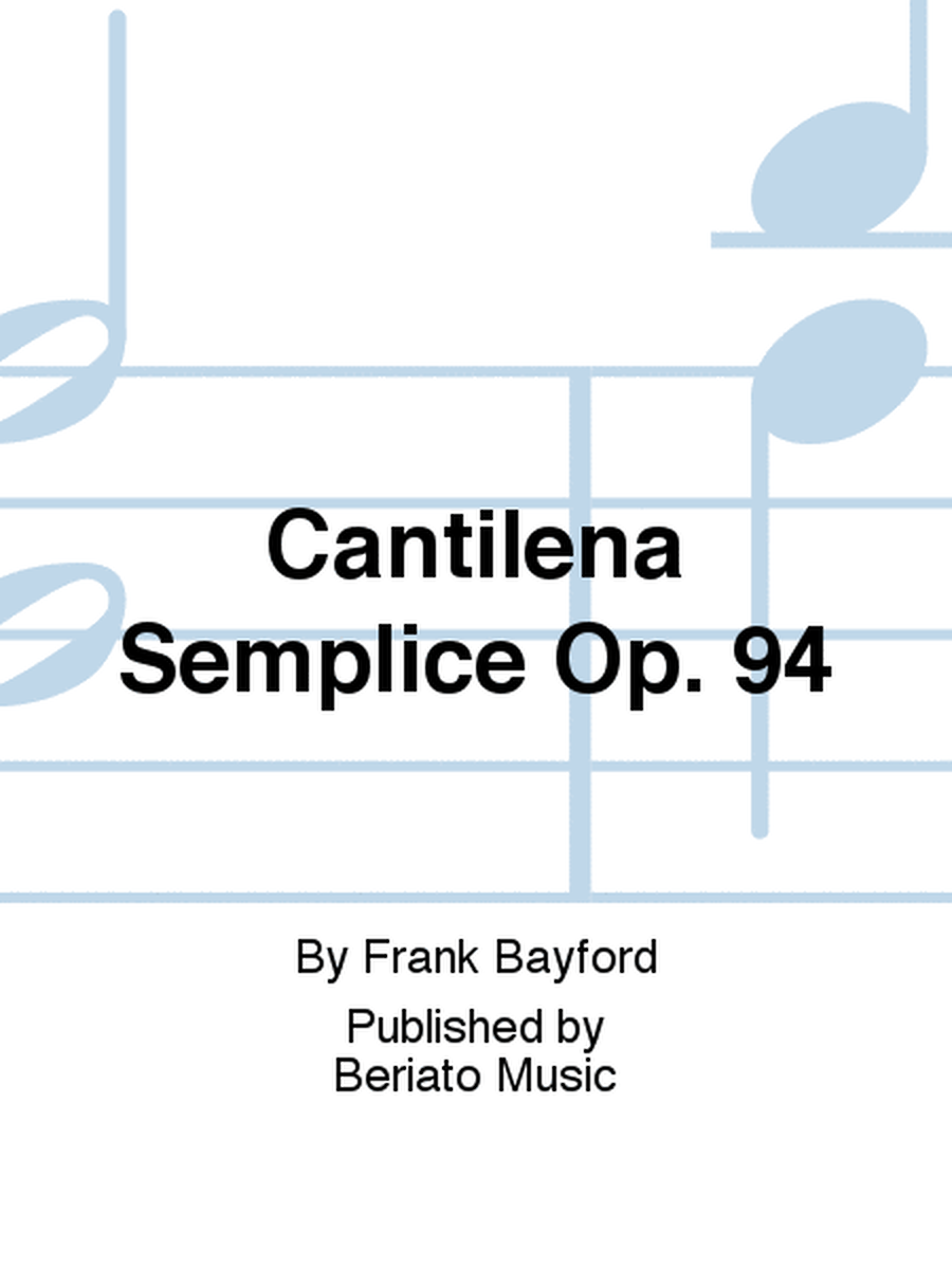 Cantilena Semplice Op. 94