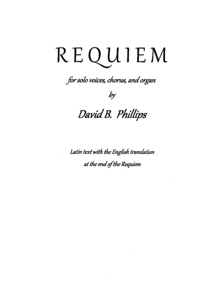 REQUIEM for solo voices, chorus, and organ