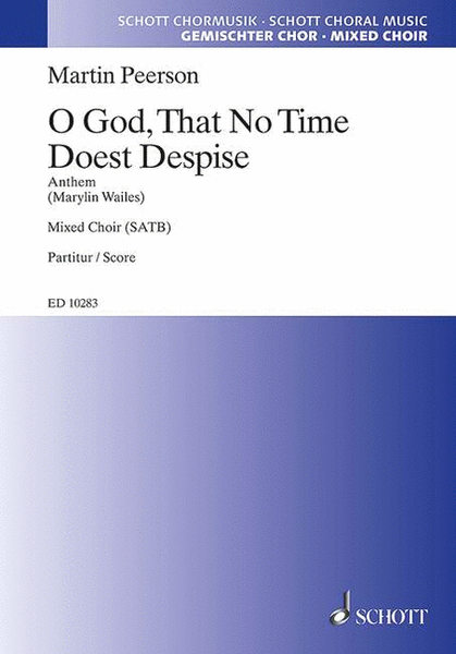 O God That No Time Doest Despise