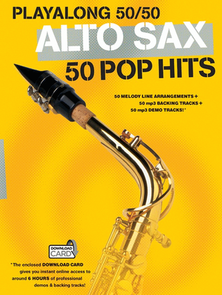 Book cover for Playalong 50/50: Alto Sax - 50 Pop Hits