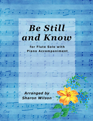 Book cover for Be Still and Know (Easy Flute Solo with Piano Accompaniment)