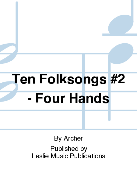 Ten Folksongs #2 - Four Hands