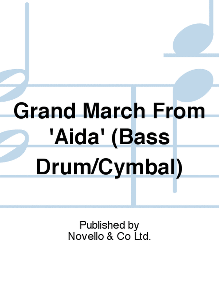 Grand March From 'Aida' (Bass Drum/Cymbal)