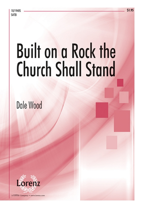 Book cover for Built on a Rock, the Church Shall Stand