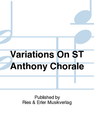 Variations On St Anthony Chorale