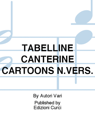 TABELLINE CANTERINE CARTOONS N.VERS.