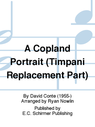 A Copland Portrait (Timpani Replacement Part)