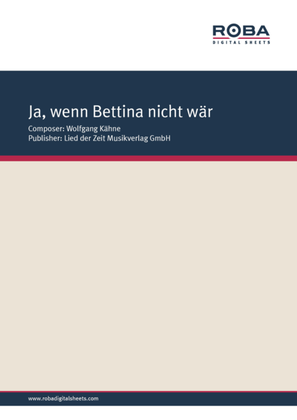 Book cover for Ja, wenn Bettina nicht war'