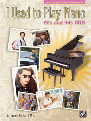 Book cover for I Used to Play Piano -- 80s and 90s Hits