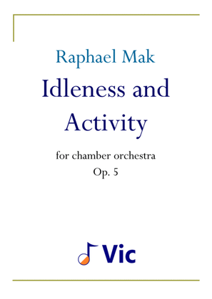 Idleness and Activity, op. 5