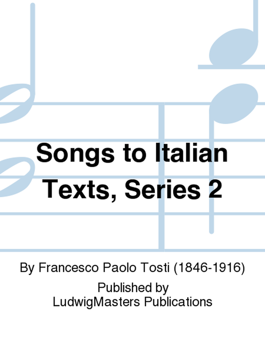 Songs to Italian Texts, Series 2