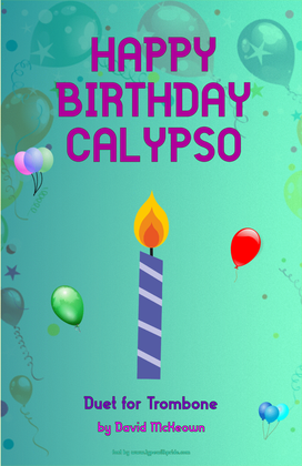 Happy Birthday Calypso, for Trombone Duet