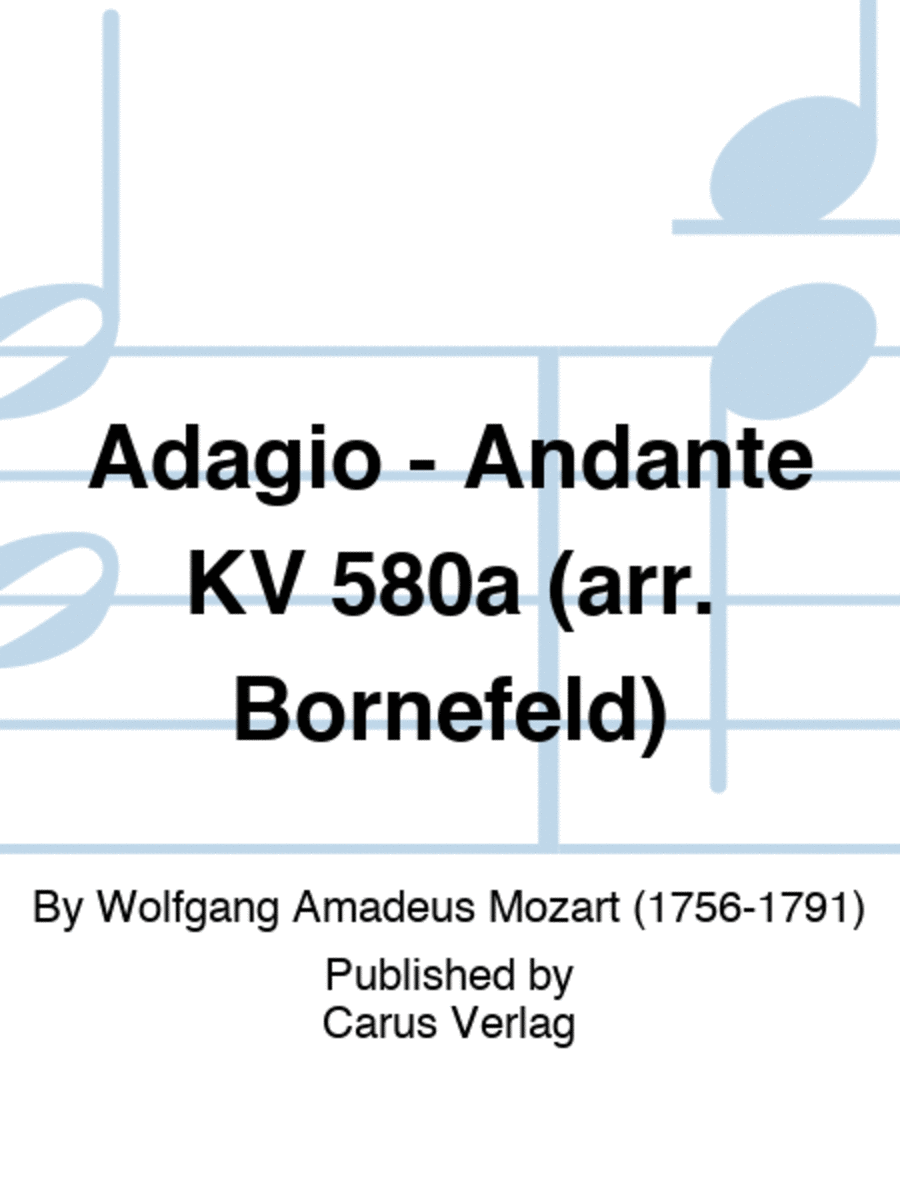 Adagio - Andante KV 580a (arr. Bornefeld)