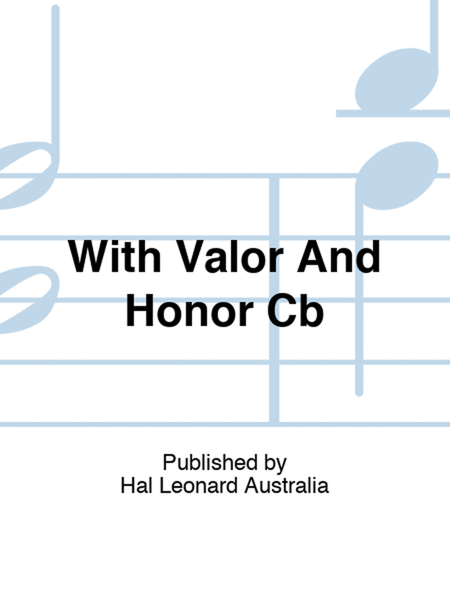 With Valor And Honor Cb