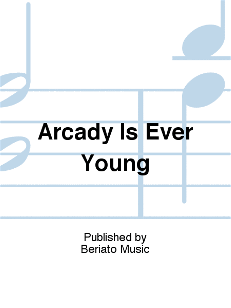 Arcady Is Ever Young Piano, Vocal, Guitar scores gallery preview page 1