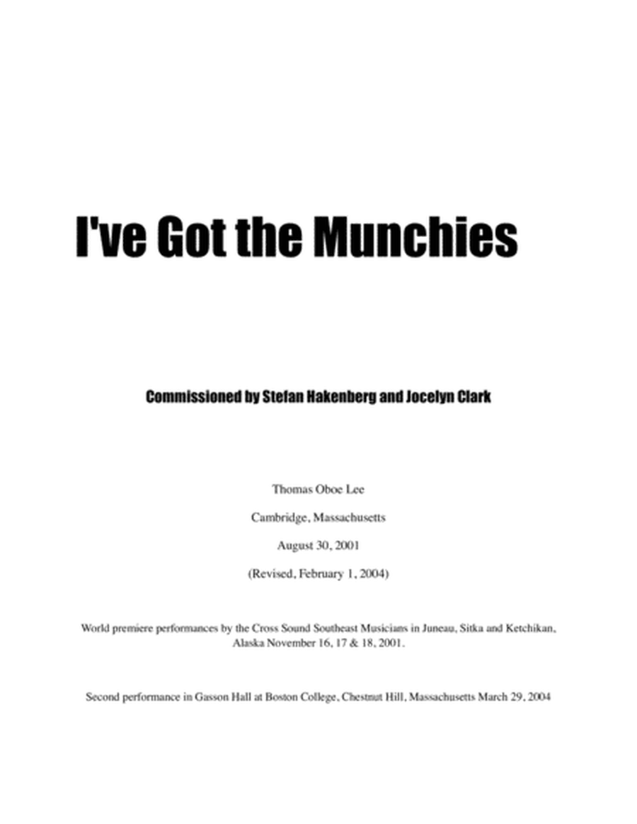 I've Got the Munchies (2001) for violin, viola, bass clarinet in B-flat and vibraphone. image number null