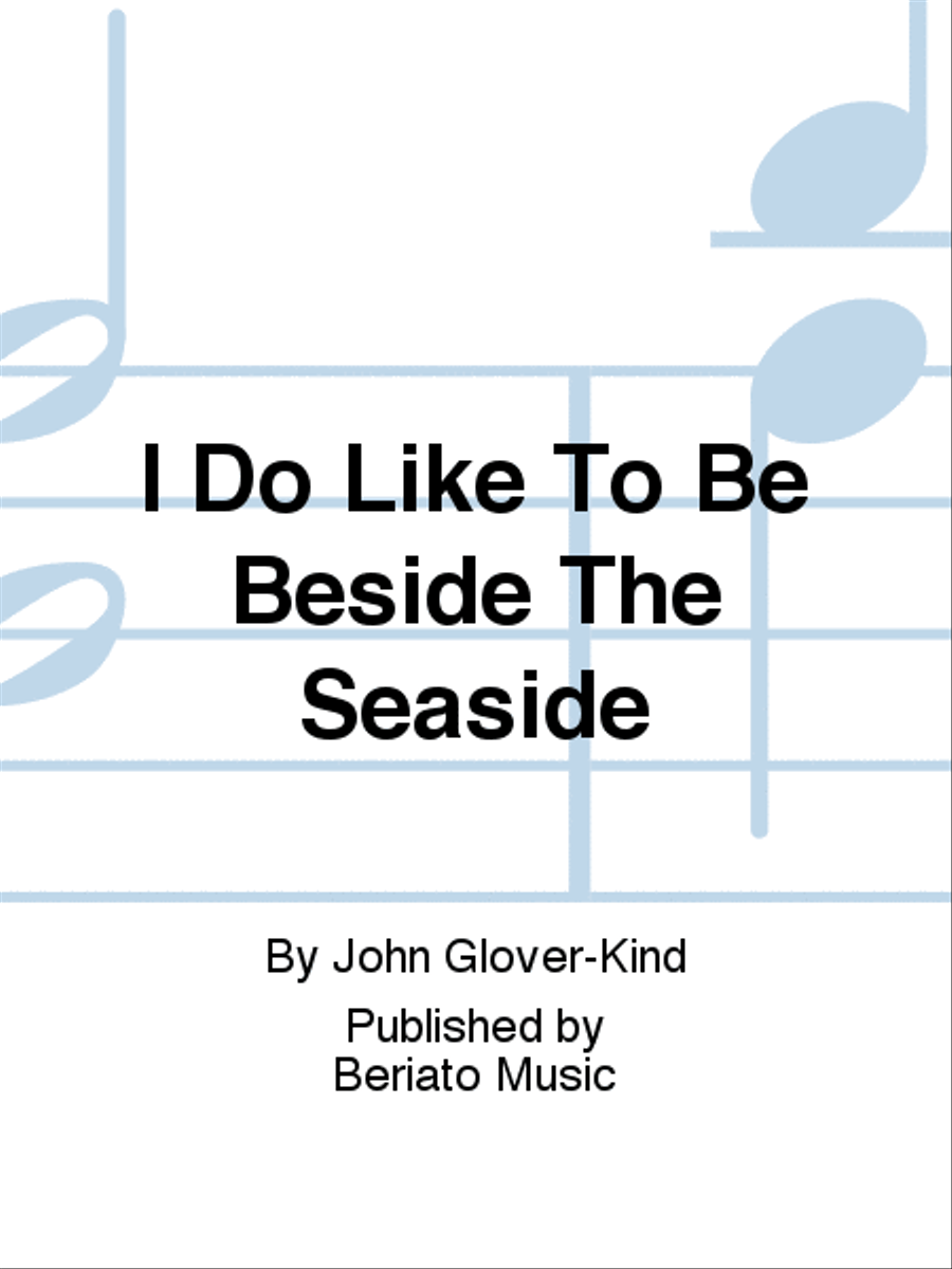 I Do Like To Be Beside The Seaside Piano, Vocal, Guitar scores gallery preview page 1