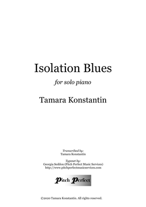 Isolation Blues - by Tamara Konstantin