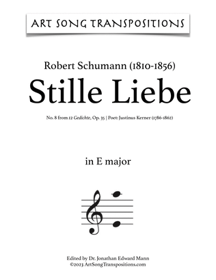 Book cover for SCHUMANN: Stille Liebe (transposed to 9 keys: E, E-flat, D, C-sharp, C, B, B-flat, A, A-flat major)