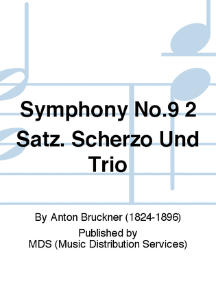 Symphony No.9 2 Satz. Scherzo und Trio