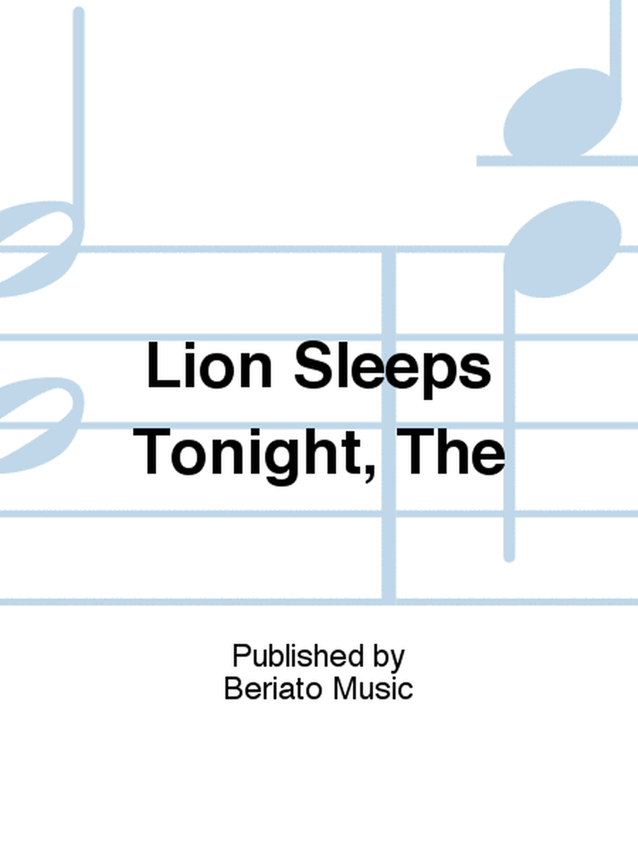 Lion Sleeps Tonight, The