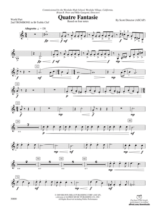 Quatre Fantasie: (wp) 2nd B-flat Trombone T.C.