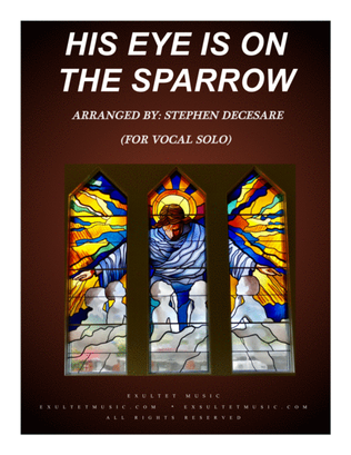 Book cover for His Eye Is On The Sparrow (for Vocal Solo)
