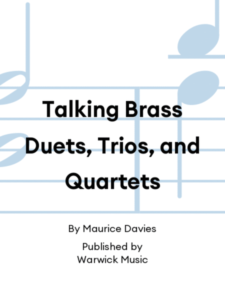 Talking Brass Duets, Trios, and Quartets