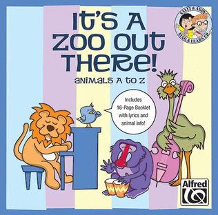 Book cover for It's a Zoo Out There! Animals A to Z