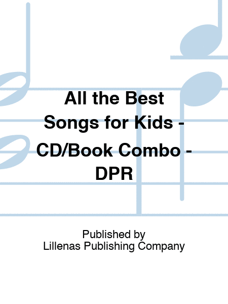 All the Best Songs for Kids - CD/Book Combo - DPR