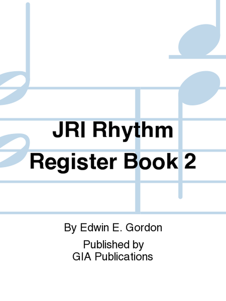 Jump Right In: Rhythm Register Book 2