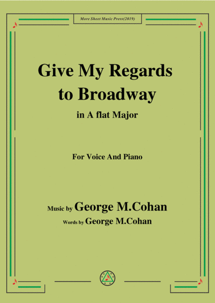 George M. Cohan-Give My Regards to Broadway,in A flat Major,for Voice&Piano image number null