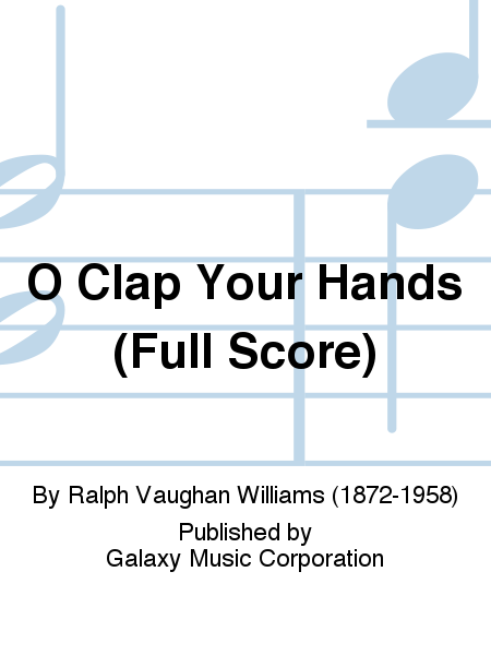 O Clap Your Hands (Full Score)