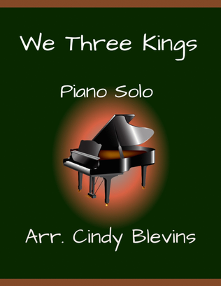 We Three Kings, for Piano Solo