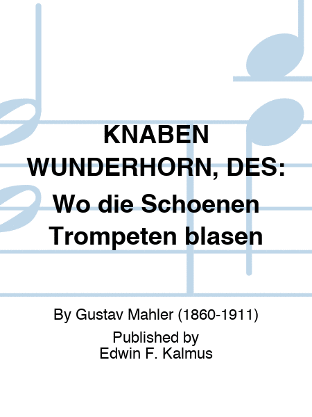 KNABEN WUNDERHORN, DES: Wo die Schoenen Trompeten blasen