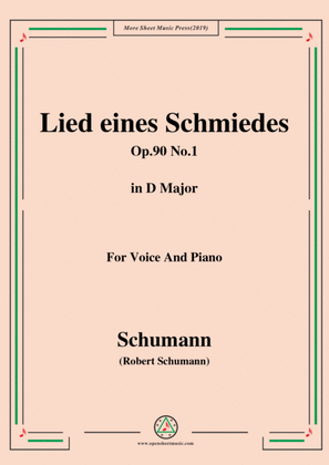 Schumann-Lied eines Schmiedes,Op.90 No.1,in D Major,for Voice&Piano