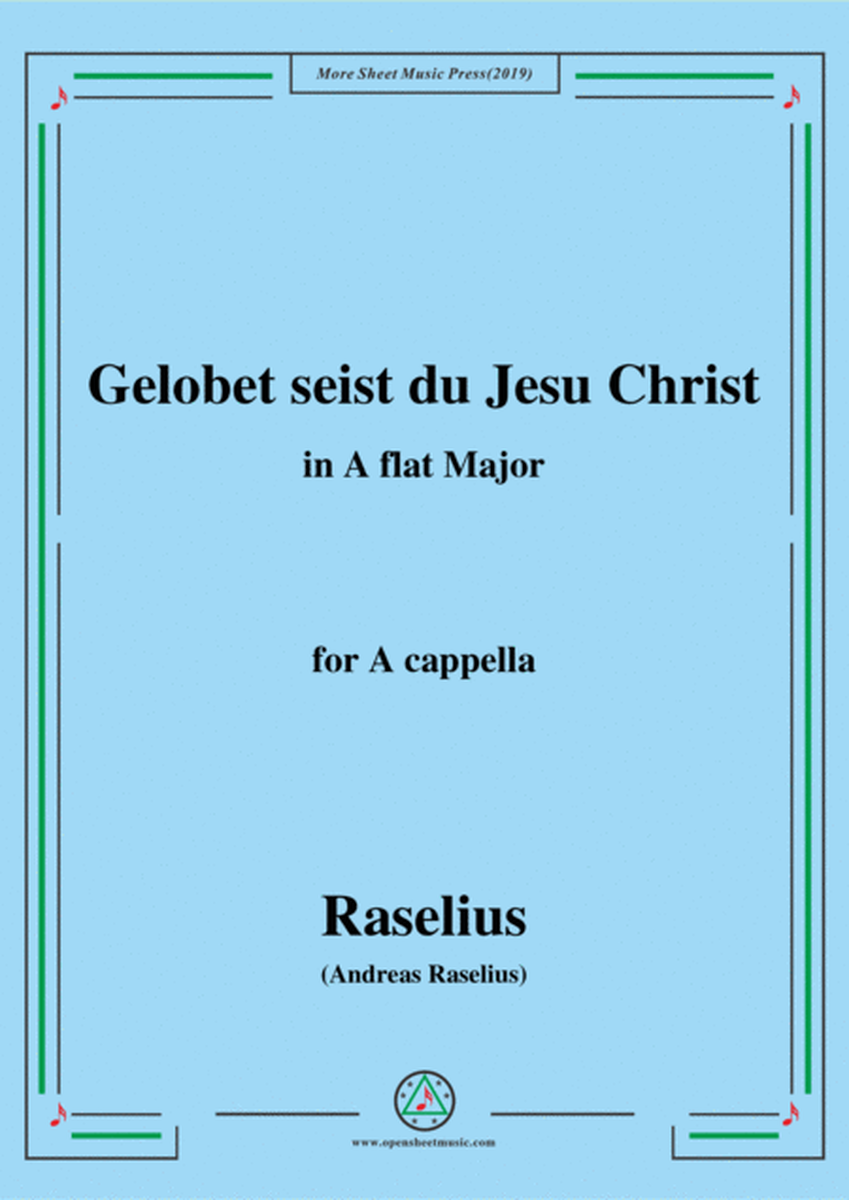 Raselius-Gelobet seist du Jesu Christ,in A flat Major,for A cappella image number null