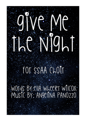Give Me the Night for SSAA choir