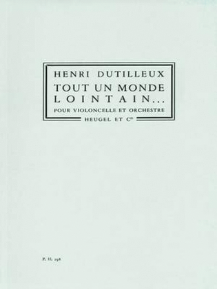 Henri Dutilleux: Tout Un Monde Lontain