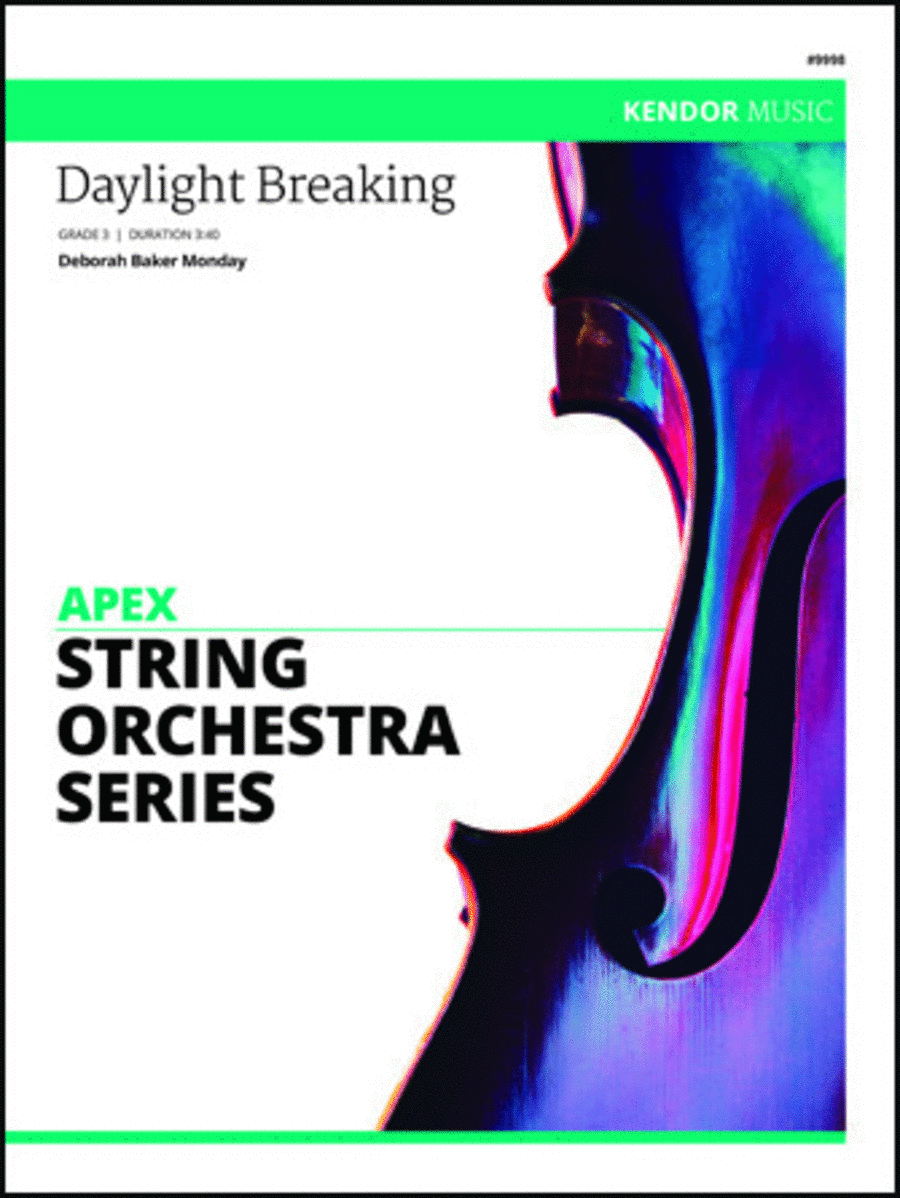 Daylight Breaking by Deborah Baker Monday String Orchestra - Sheet Music