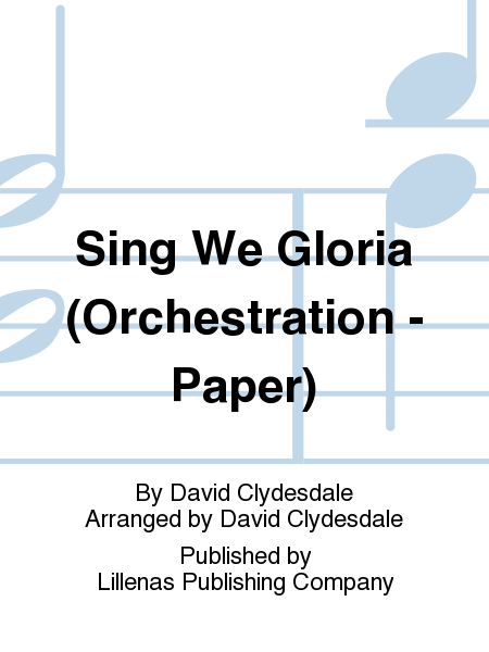 Sing We Gloria (Orchestration - Paper) image number null