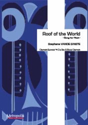 Book cover for Roof of the World for Clarinet Quartet